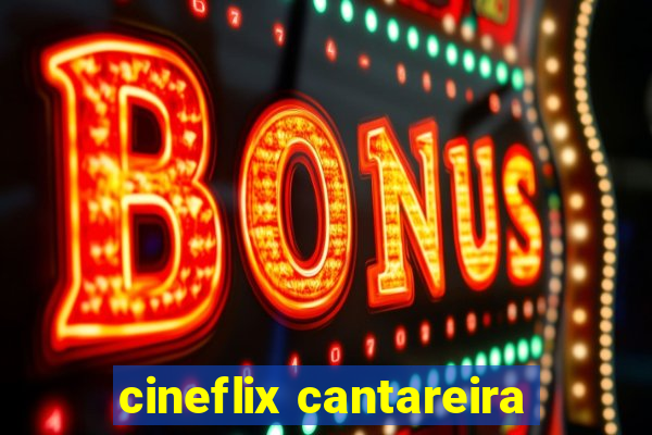 cineflix cantareira