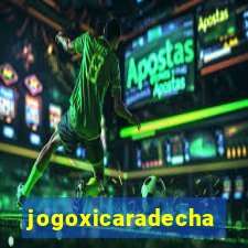 jogoxicaradecha