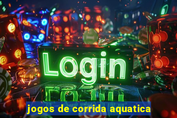 jogos de corrida aquatica