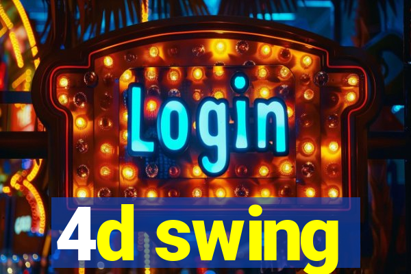 4d swing