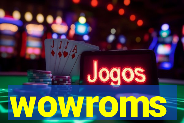 wowroms