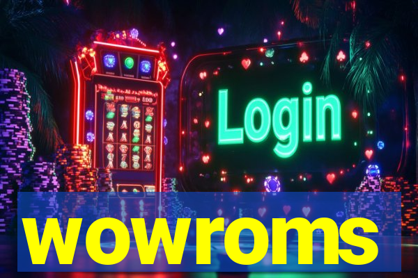 wowroms