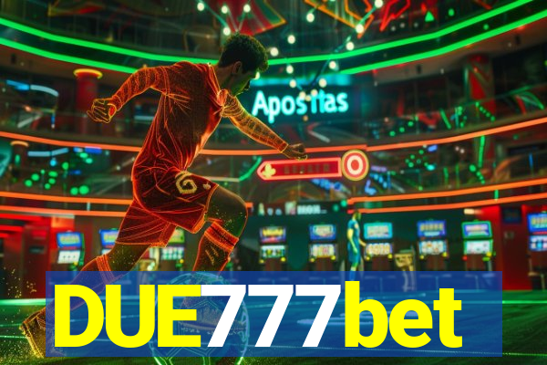 DUE777bet