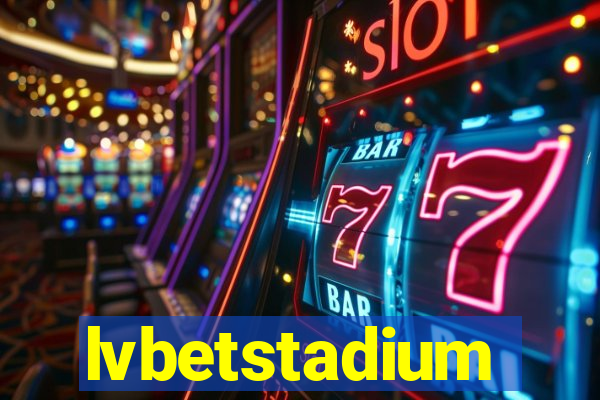 lvbetstadium