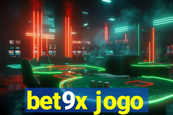 bet9x jogo