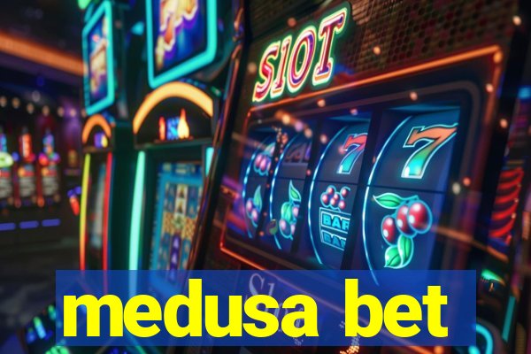 medusa bet