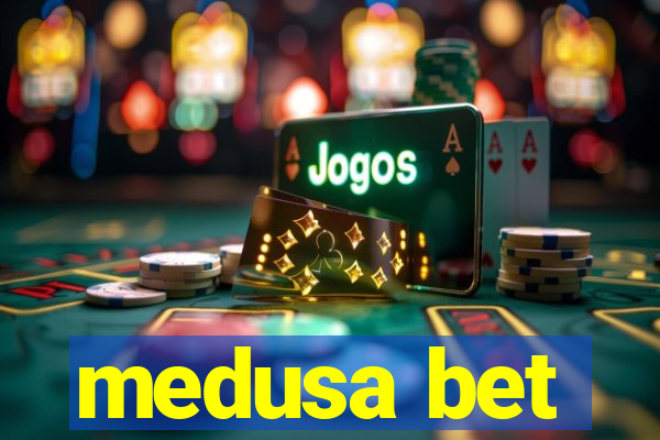 medusa bet