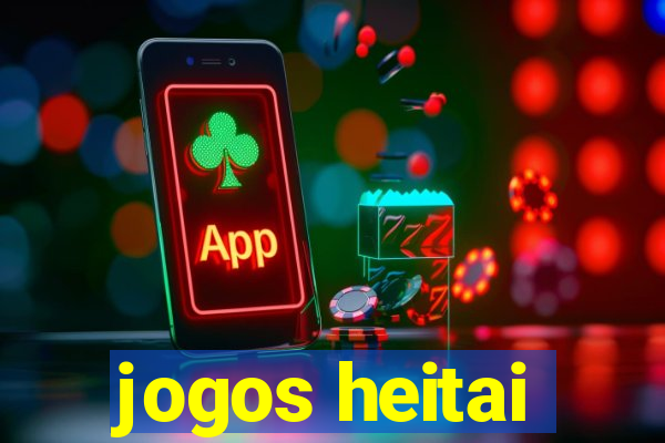 jogos heitai