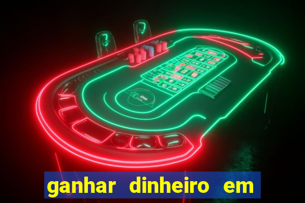 ganhar dinheiro em dolar jogando