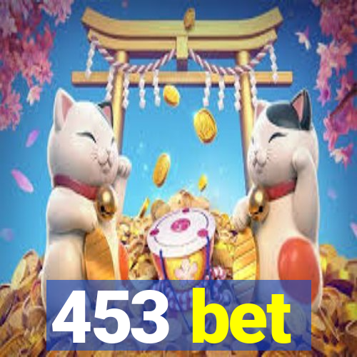 453 bet