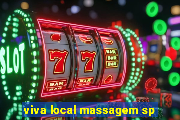 viva local massagem sp