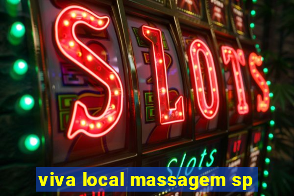 viva local massagem sp