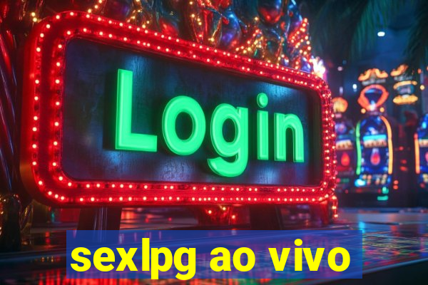 sexlpg ao vivo