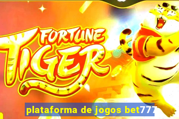 plataforma de jogos bet777