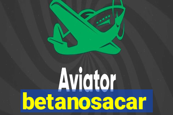 betanosacar