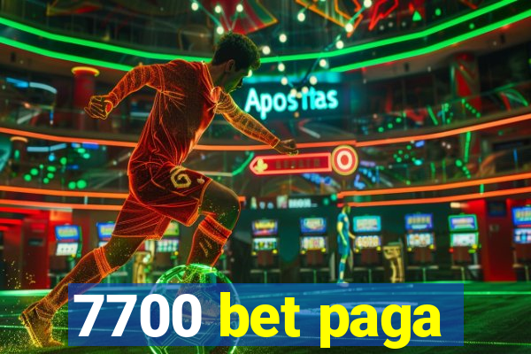 7700 bet paga