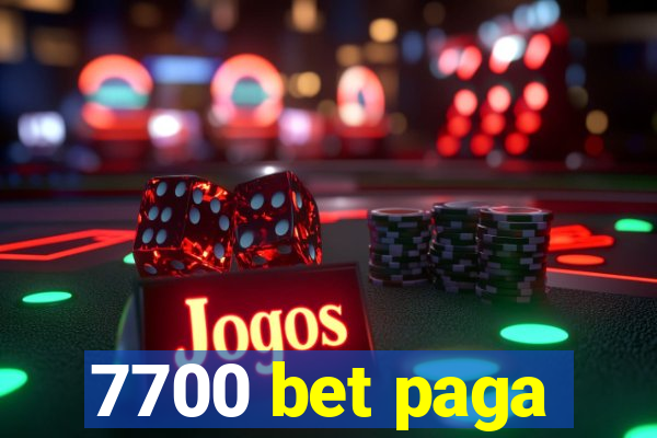 7700 bet paga