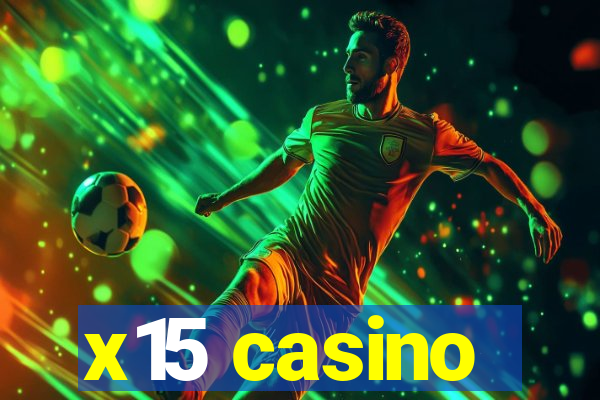 x15 casino