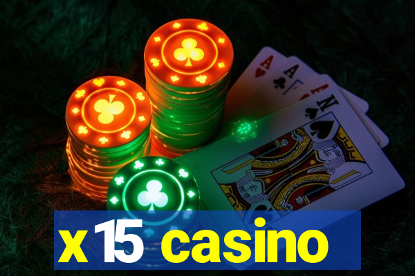 x15 casino