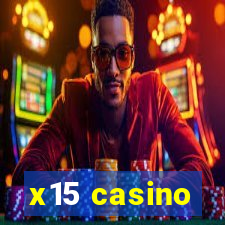 x15 casino