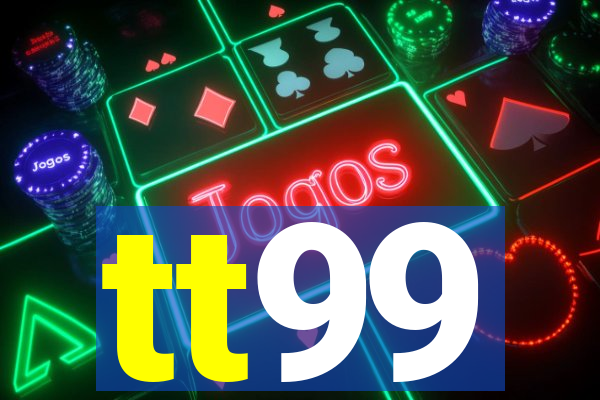 tt99