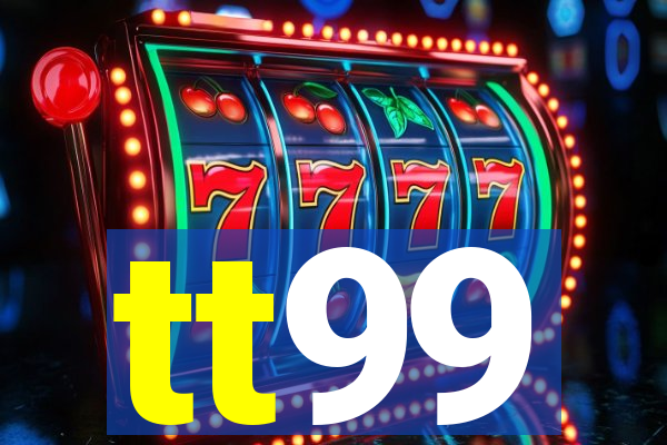 tt99