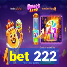 bet 222