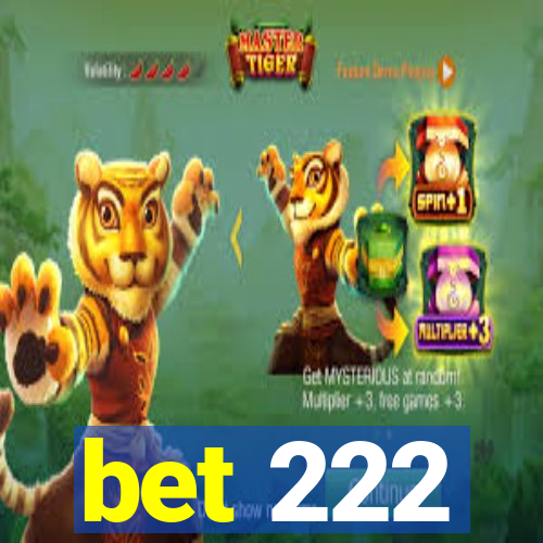 bet 222