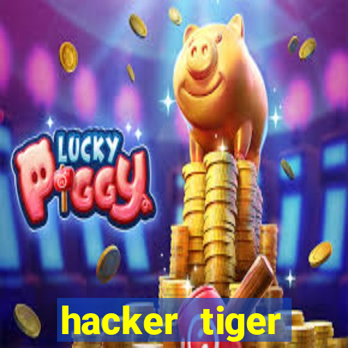 hacker tiger fortune download