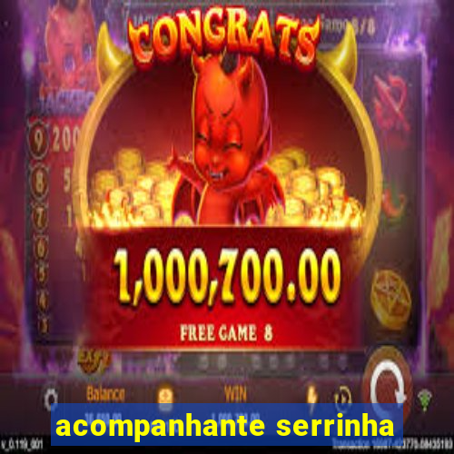 acompanhante serrinha