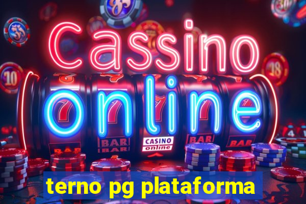 terno pg plataforma