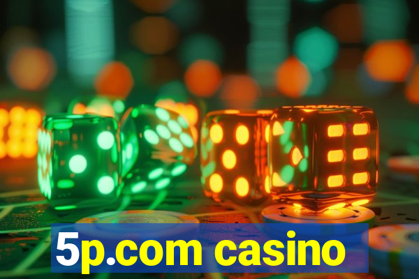 5p.com casino