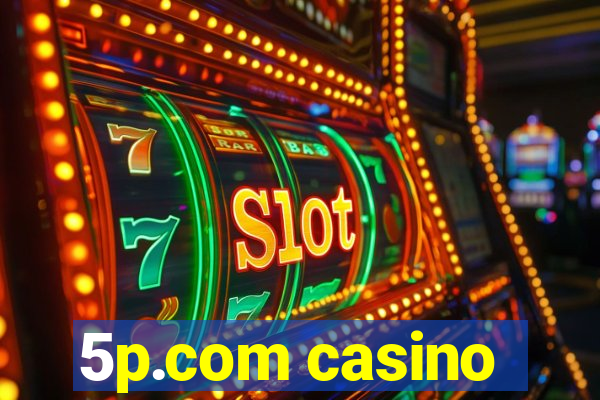 5p.com casino