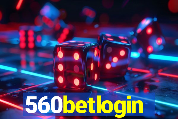 560betlogin