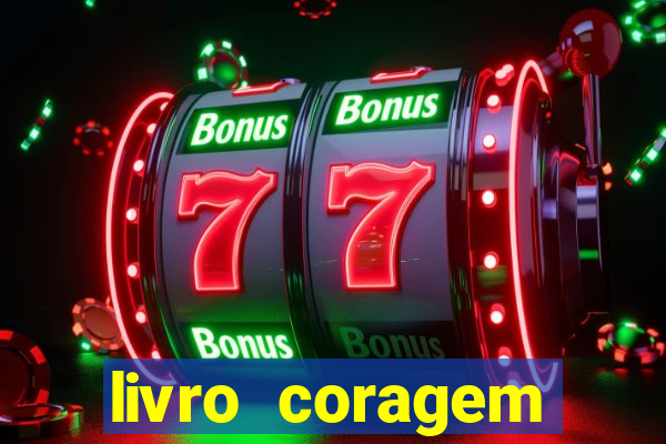 livro coragem desbravadores pdf