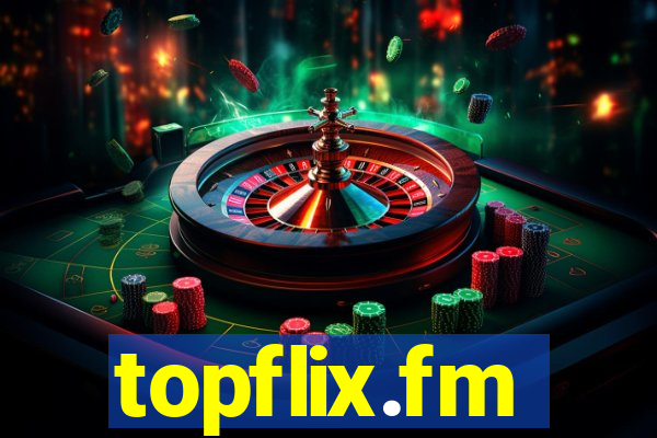 topflix.fm