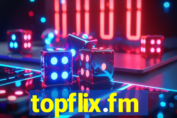 topflix.fm