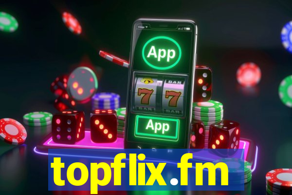 topflix.fm