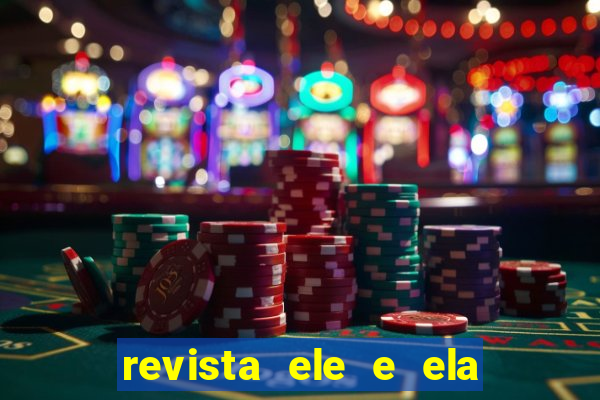 revista ele e ela cartas do forum