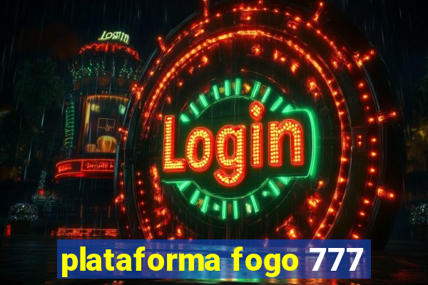 plataforma fogo 777