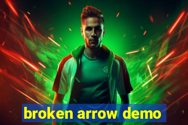 broken arrow demo