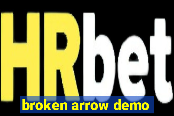 broken arrow demo