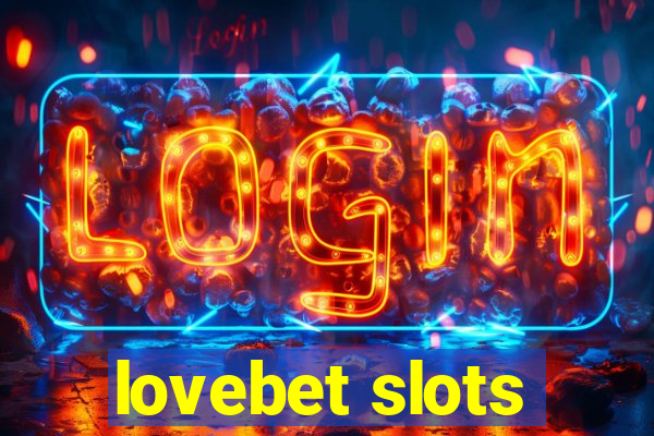 lovebet slots