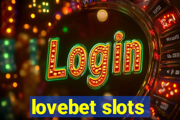 lovebet slots