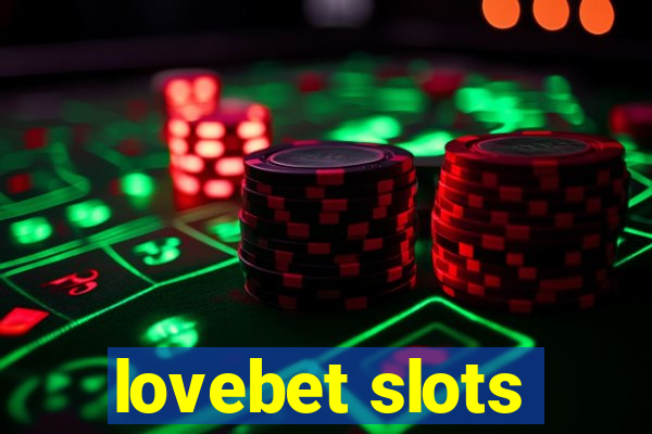 lovebet slots