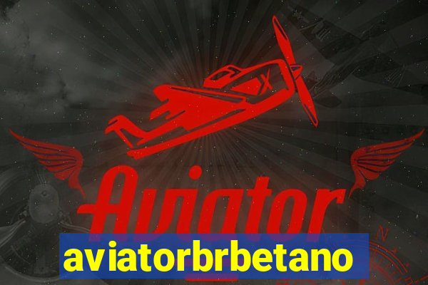 aviatorbrbetano