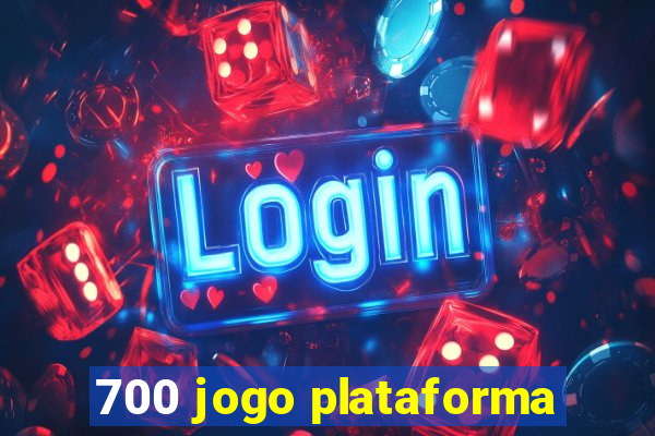 700 jogo plataforma