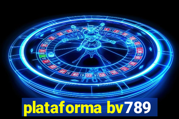 plataforma bv789