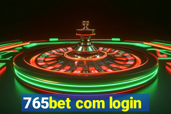 765bet com login