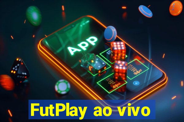 FutPlay ao vivo